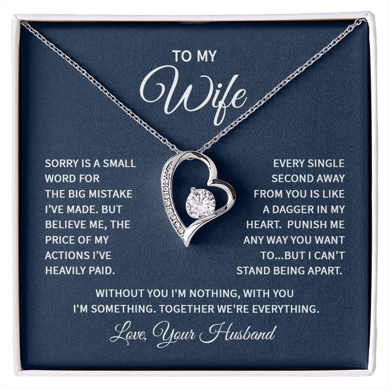 Forever Love Necklace - For Wife Sorry Is A Small Word